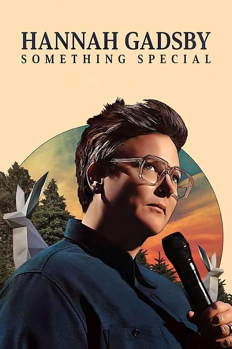 Hannah Gadsby: Something Special
